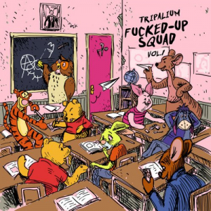 Tripalium Fucked-Up Squad (Vol.1)