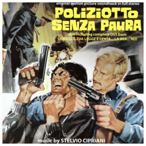Poliziotto senza paura - Sbirro, la tua legge Ã¨ lenta la mia no (Original Motion Picture Soundtracks) (Remastered)