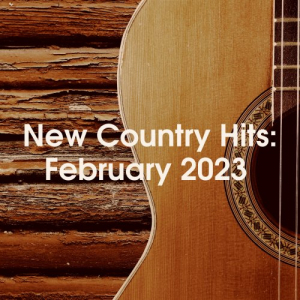 New Country Hits February 2023