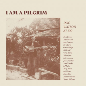 I Am A Pilgrim - Doc Watson at 100