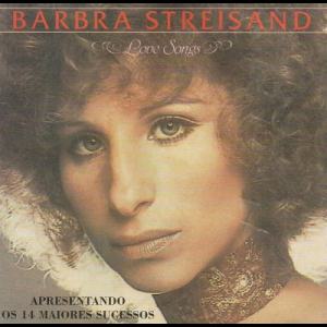 Barbra Streisand - Love Songs (Apresentando Os 14 Maiores Sucessos)
