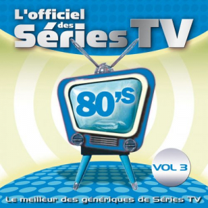 L'officiel Des SÃ©ries TV 80's, Vol. 3