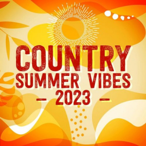 Country Summer Vibes 2023