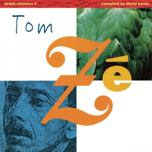 Brazil Classics 4: The Best of Tom ZÃ©