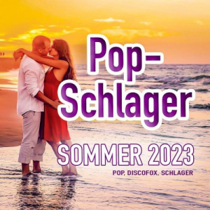 Pop-Schlager Sommer 2023 (Pop, Discofox, Schlager)