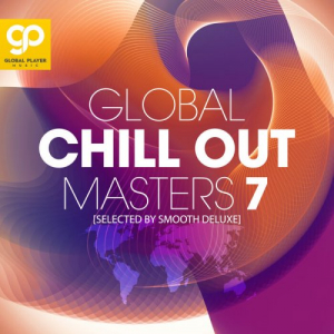 Global Chill Out Masters, Vol. 7