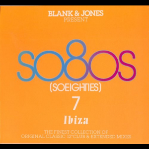 Blank & Jones Present So80s (Soeighties) Vol.7 (Ibiza)