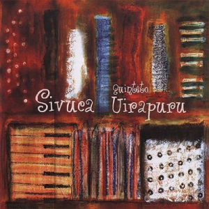 Sivuca e Quinteto Uirapuru (2017 VersÃ£o Remasterizada)