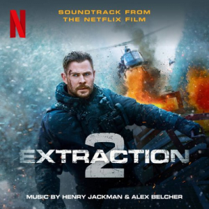 Extraction 2 (Soundtrack from the Netflix Film)