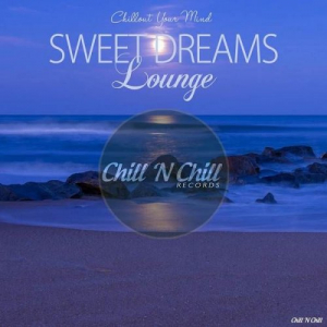 Sweet Dreams Lounge (Chillout Your Mind)