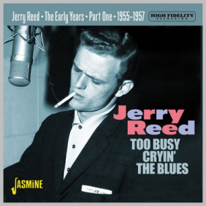 Too Busy Cryin' the Blues: The Early Years 1955-57 Part 1