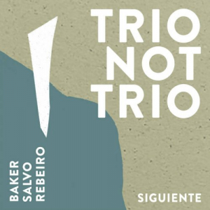 Trio Not Trio - Siguiente