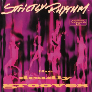 Strictly Rhythm - The Deadly Grooves