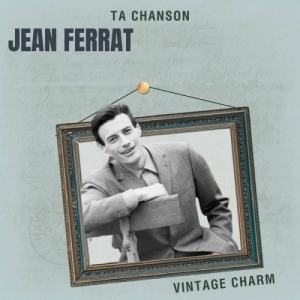 Ta chanson - Jean Ferrat (Vintage Charm)