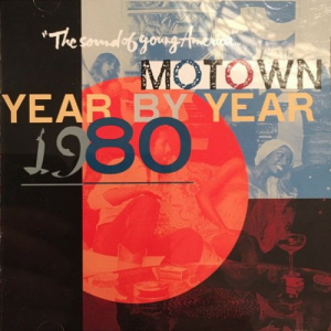 Motown Year By Year: The Sound Of Young America, 1980