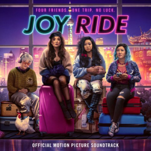 Joy Ride (Official Motion Picture Soundtrack)