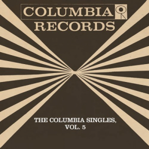 The Columbia Singles Vol. 5