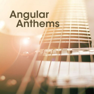 Angular Anthems