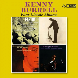Four Classic Albums (Earthy / Kenny Burrell / On View at the Five Spot CafÃ© / a Night at the Vanguard) (Digitally Remastered 2023)