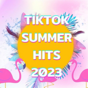 TikTok Summer Hits 2023