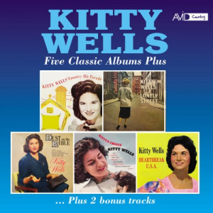 Five Classic Albums Plus (Kitty Wells' Country Hit Parade / Lonely Street / Dust on the Bible / Kitty's Choice / Heartbreak Usa) (Digitally Remastered)