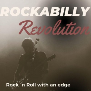 Rockabilly Revolution - RockÂ´n Roll with an edge