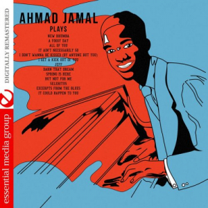 Ahmad Jamal Plays (Digitally Remastered)