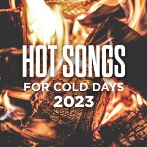 Hot Songs For Cold Days 2023