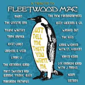 Just Tell Me That You Want Me: A Tribute To Fleetwood MaÑ