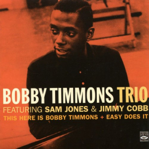 This Here Is Bobby Timmons + Easy Does It (2 LP on 1 CD)