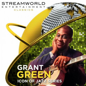 Grant Green Icon Of Jazz Series