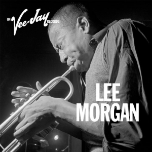 On Vee-Jay: Lee Morgan