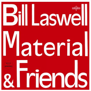 Bill Laswell Material & Friends