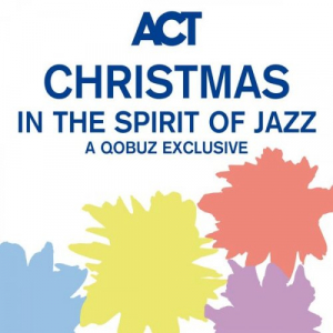 Christmas in the Spirit of Jazz - A Qobuz Exclusive