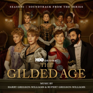 The Gilded Age: Season 2 (Soundtrack from the HBOÂ® Original Series)