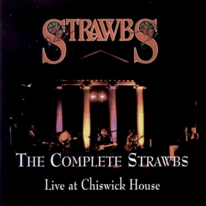 The Complete Strawbs - Live At Chiswick House
