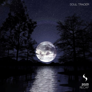 Soul Trader Recap 2023