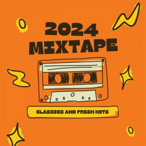 Mixtape 2024 - Classics and Fresh Hits