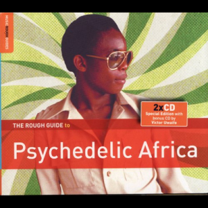 The Rough Guide to Psychedelic Africa