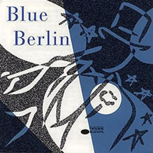 Blue Berlin: Blue Note Plays the Music of Irving Berlin