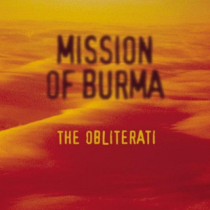 The Obliterati (Mission Of Burma)