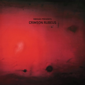 Râ€‹Ã¸â€‹dhâ€‹Ã¥â€‹d presents: Crimson Rubeus
