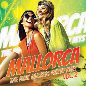 Mallorca - The Real Classic Party Hits, Vol. 2