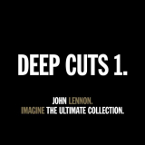 John Lennon - DEEP CUTS 1 - IMAGINE - THE ULTIMATE COLLECTION. '2020