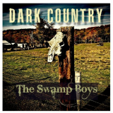 The Swamp Boys - Dark Country '2020