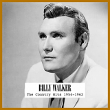 Billy Walker - The Country Hits: 1954-1962 '2020