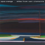 Opus Orange - Miles from San Clemente '2020