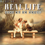Real Life - Send Me An Angel: Best Of Real Life '1990