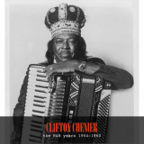 Clifton Chenier - The R&B Years 1954-1960 '2020