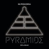 M. Pokora - PYRAMIDE, EPILOGUE '2020